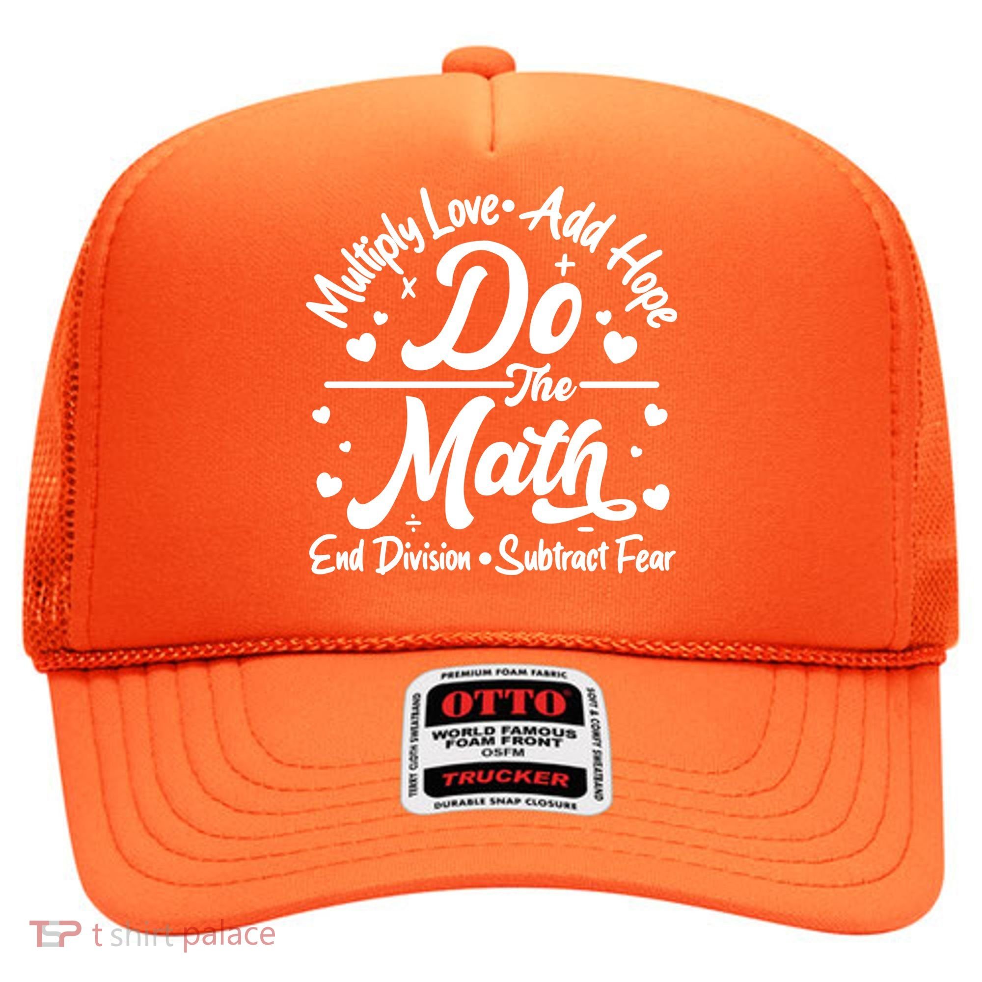 Do The Math Multiply Love Add Hope End Division Subtract Fear Hat