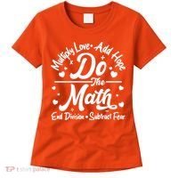 Do The Math Multiply Love Add Hope End Division Subtract Fear Women's T-Shirt thumb 0