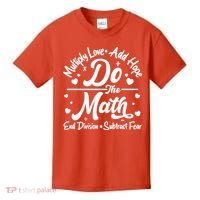 Do The Math Multiply Love Add Hope End Division Subtract Fear Kids T-Shirt thumb 0