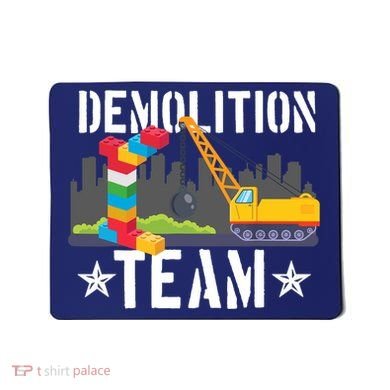 Demolition Team Master Builder Building Blocks Bricklayer Mousepad