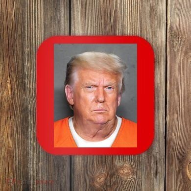 Donald Trump Mugshot MAGA 2024 Front & Back Coaster
