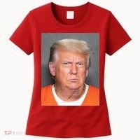 Donald Trump Mugshot MAGA 2024 Front & Back Women's T-Shirt thumb 0