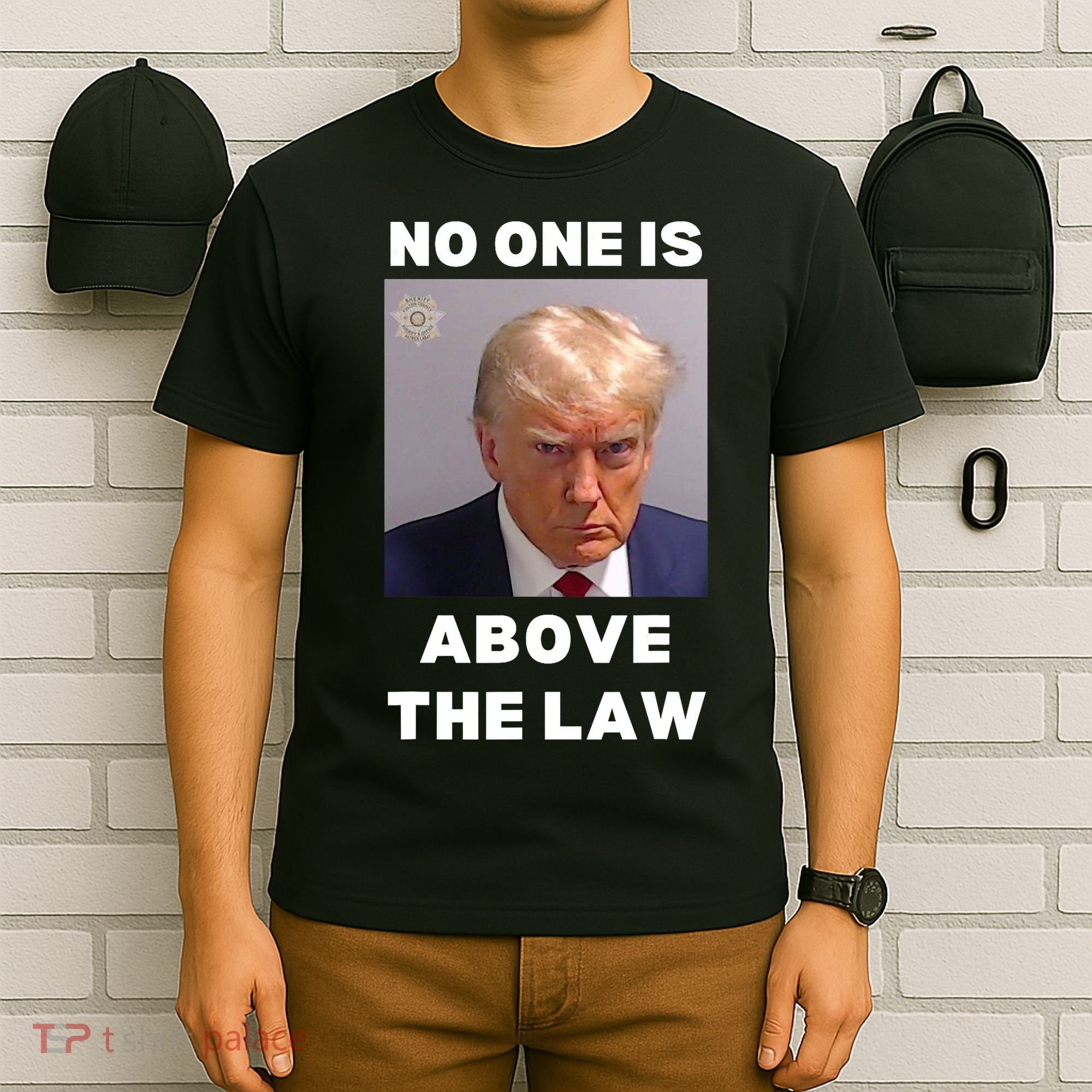 Donald Trump Mug Shot No One Is Above The Law Anti Trump T-Shirt