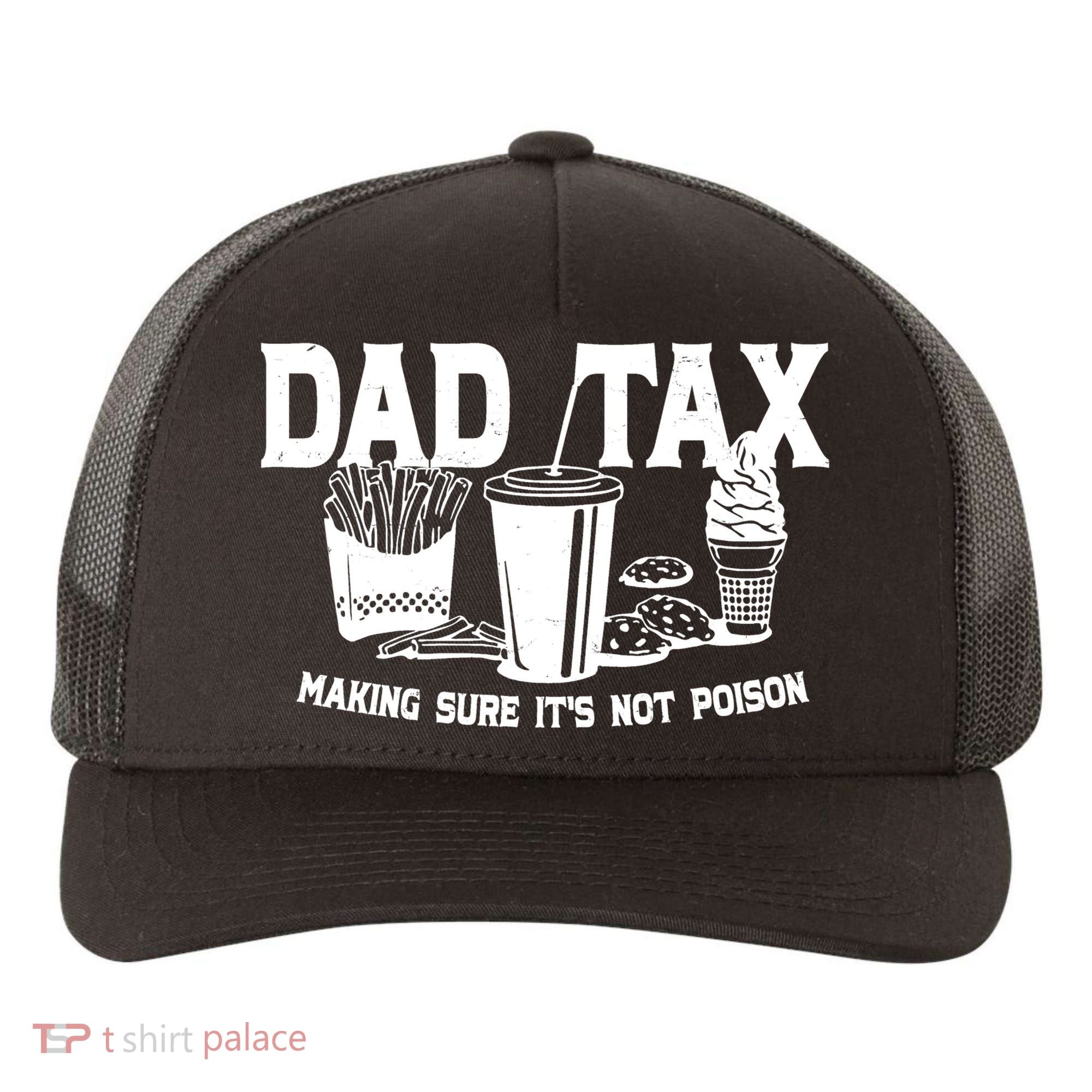 Dad Tax Making Sure Its Not Poison Yupoong Adult 5-Panel Trucker Hat