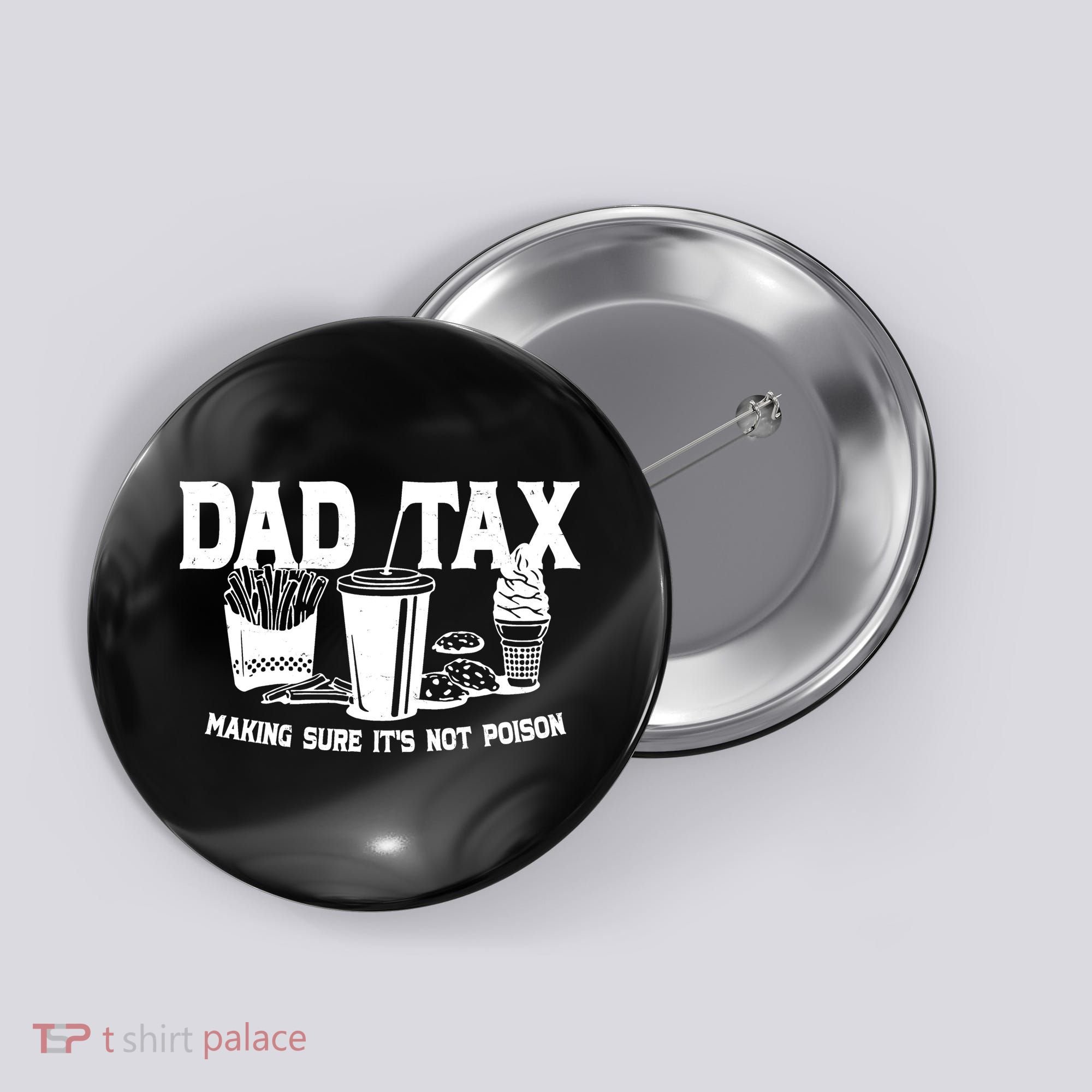 Dad Tax Making Sure Its Not Poison Button