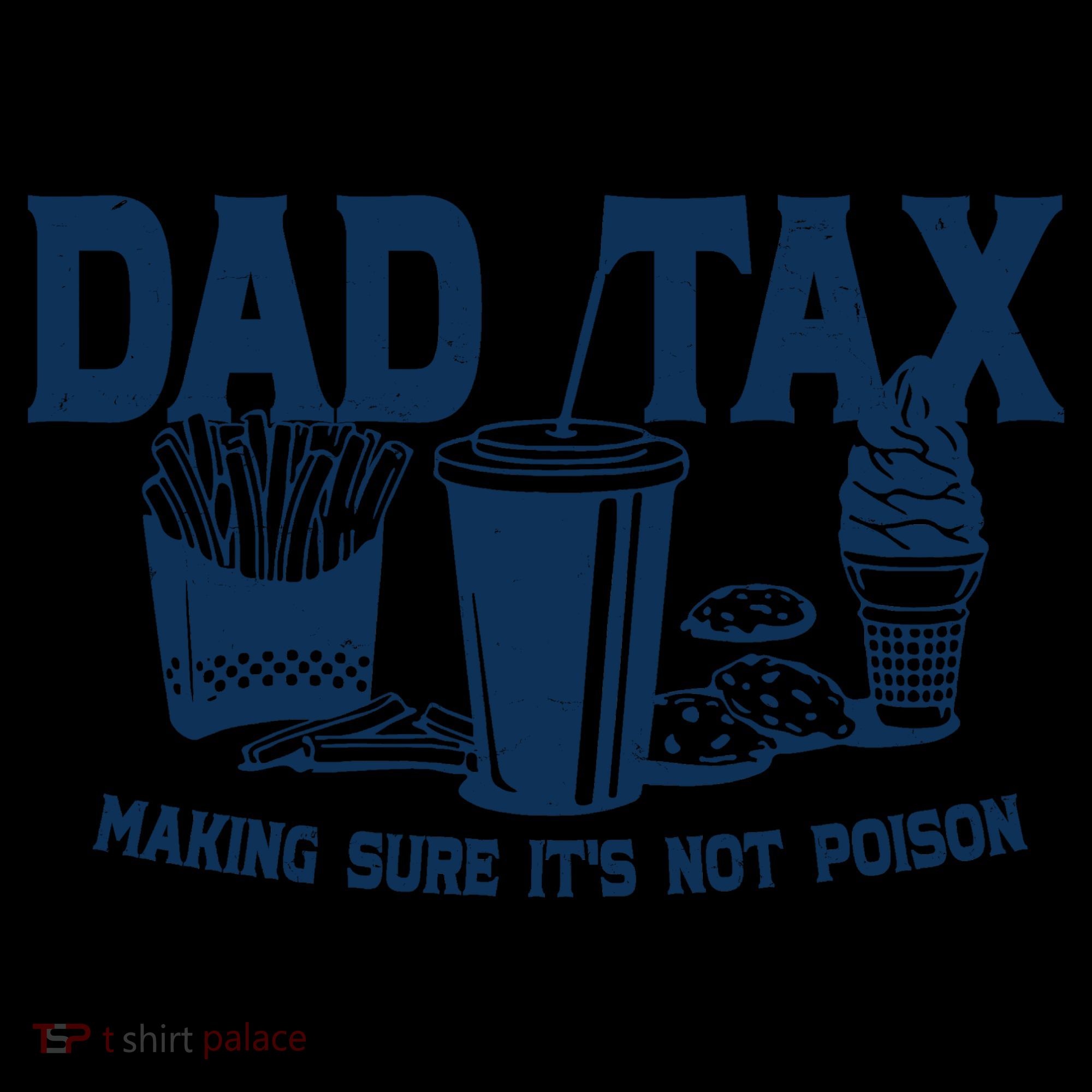 Dad Tax Making Sure Its Not Poison 16oz Travel Tumbler