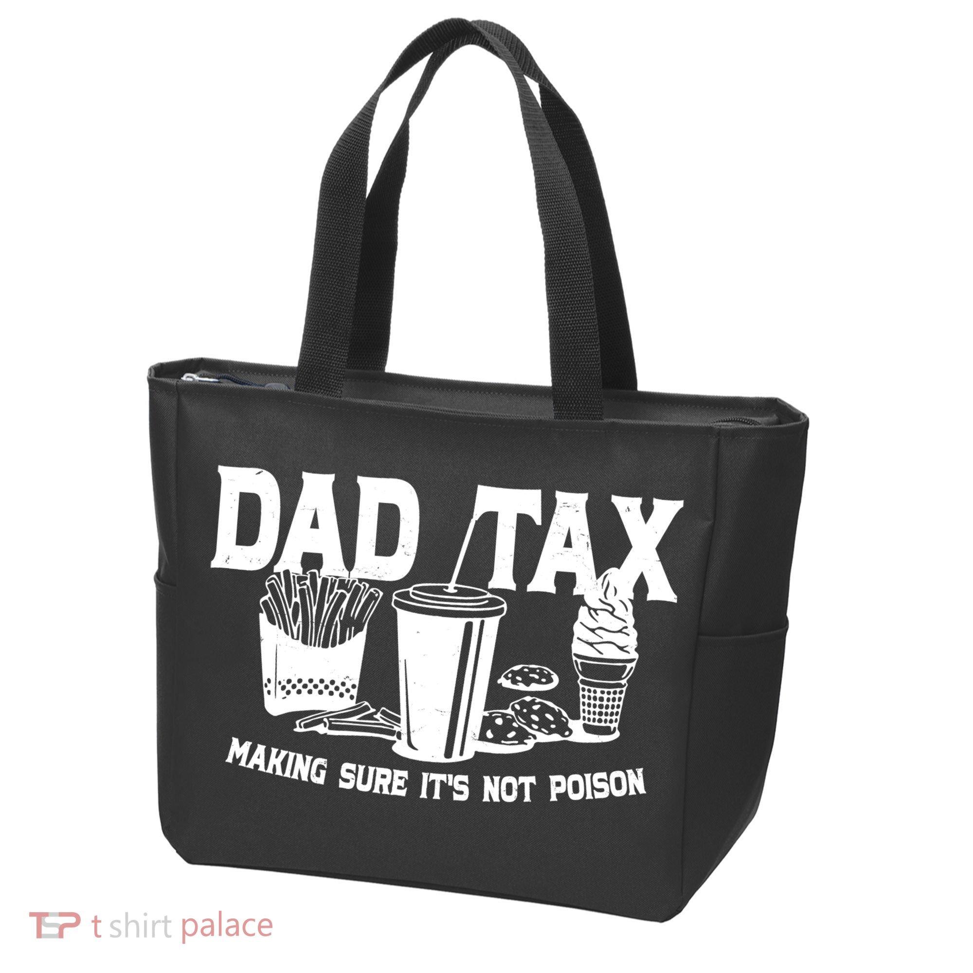Dad Tax Making Sure Its Not Poison Tote Bag