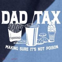 Dad Tax Making Sure Its Not Poison Raglan Baseball Sleeve Shirt thumb 2