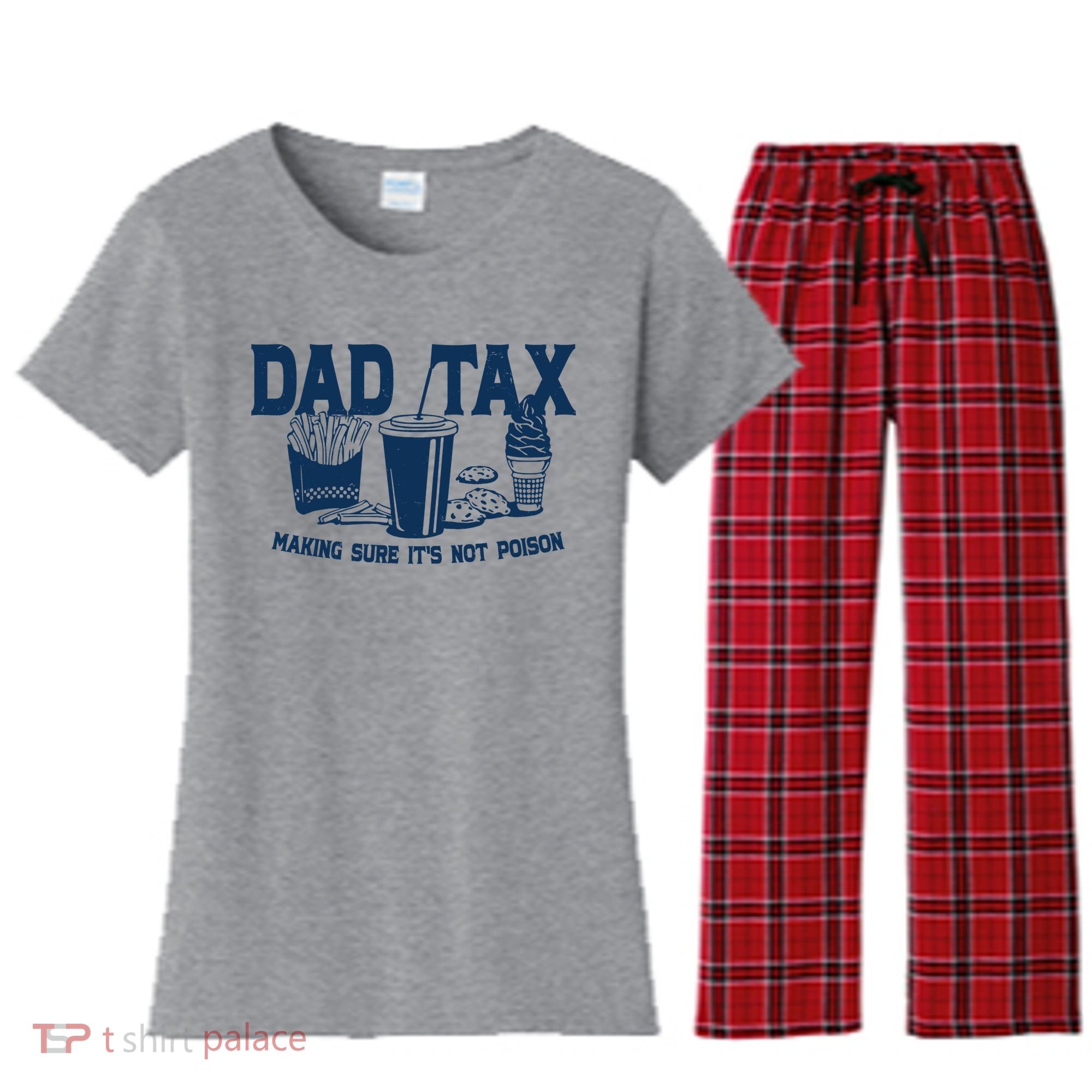 Dad Tax Making Sure Its Not Poison Women's Flannel Pajama Set