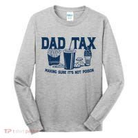 Dad Tax Making Sure Its Not Poison Tall Long Sleeve Shirt thumb 0