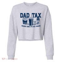 Dad Tax Making Sure Its Not Poison Cropped Pullover Crew thumb 0