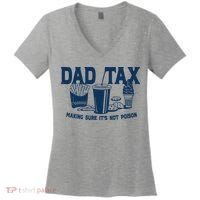 Dad Tax Making Sure Its Not Poison Women's V-Neck T-Shirt thumb 0