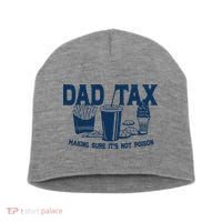 Dad Tax Making Sure Its Not Poison Short Acrylic Beanie thumb 0