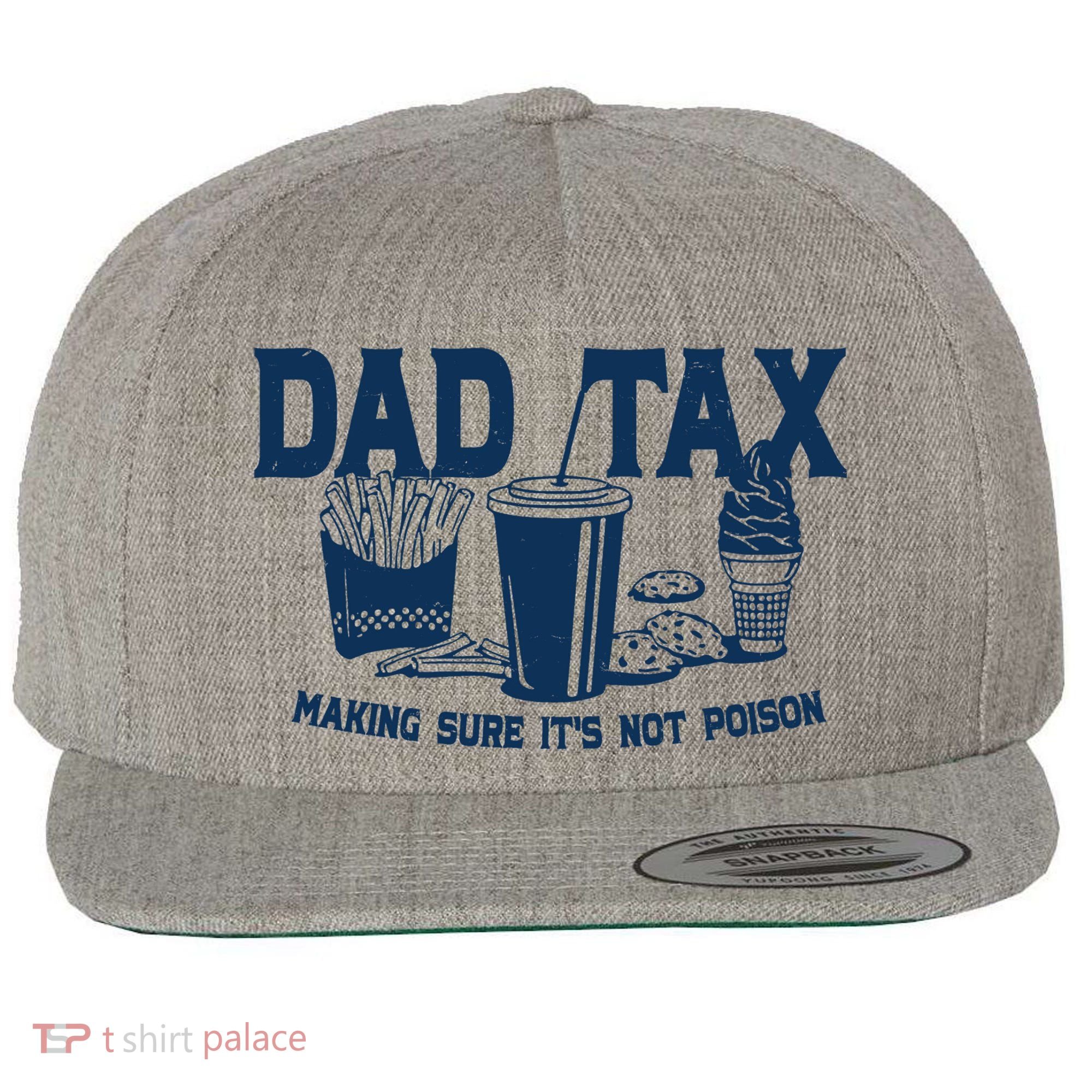 Dad Tax Making Sure Its Not Poison Wool Snapback Cap