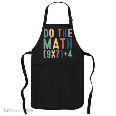 Do The Math 67 Meme Funny Six Seven 6-7 Teacher  Apron