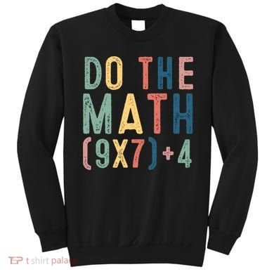 Do The Math 67 Meme Funny Six Seven 6-7 Teacher  Sweatshirt