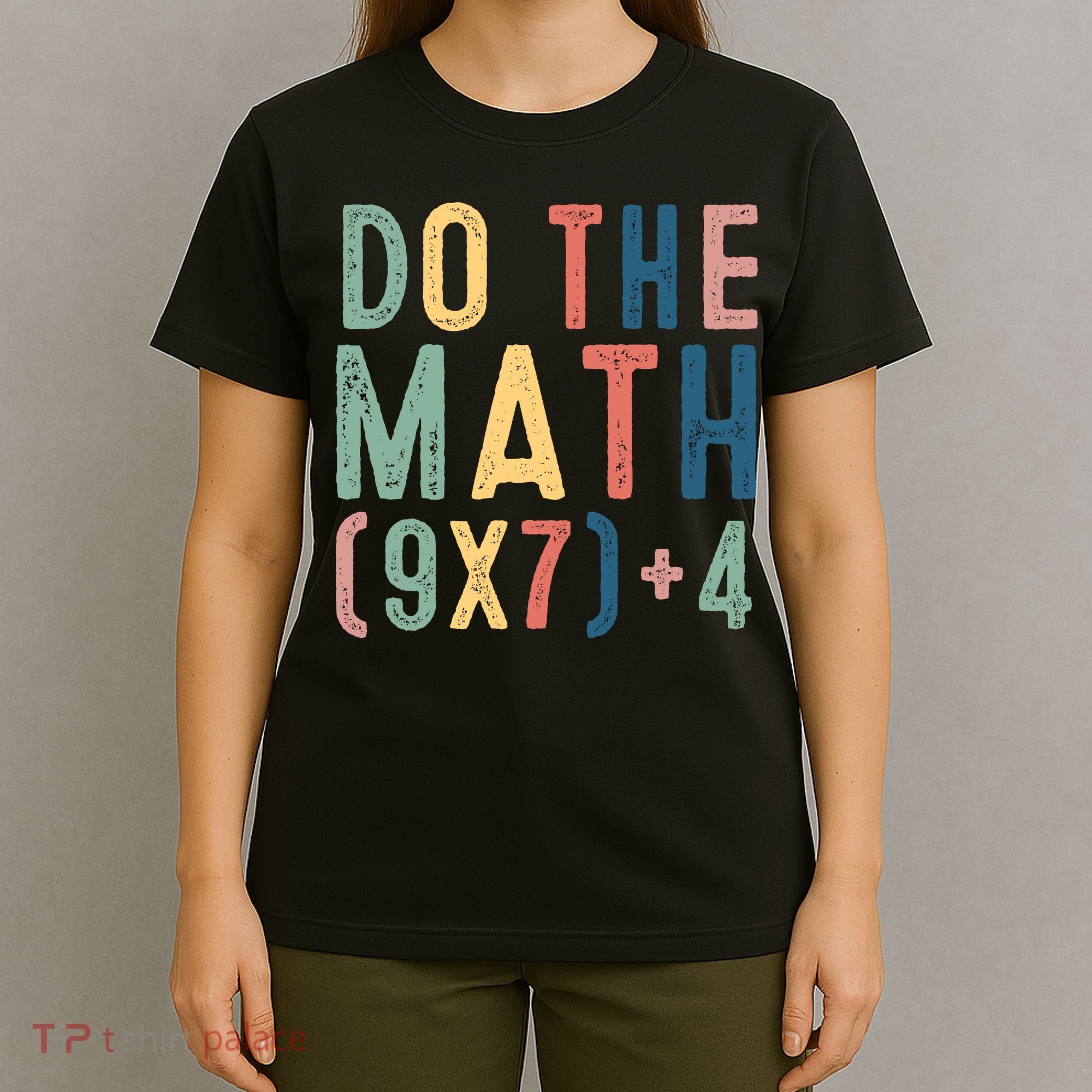 Do The Math 67 Meme Funny Six Seven 6-7 Teacher  T-Shirt