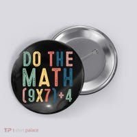 Do The Math 67 Meme Funny Six Seven 6-7 Teacher  Button thumb 0
