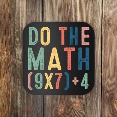 Do The Math 67 Meme Funny Six Seven 6-7 Teacher  Coaster