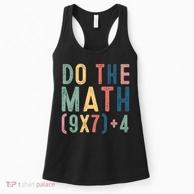 Do The Math 67 Meme Funny Six Seven 6-7 Teacher  Women's Tank Top