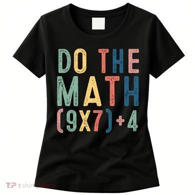 Do The Math 67 Meme Funny Six Seven 6-7 Teacher  Women's T-Shirt