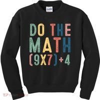 Do The Math 67 Meme Funny Six Seven 6-7 Teacher  Kids Sweatshirt thumb 0