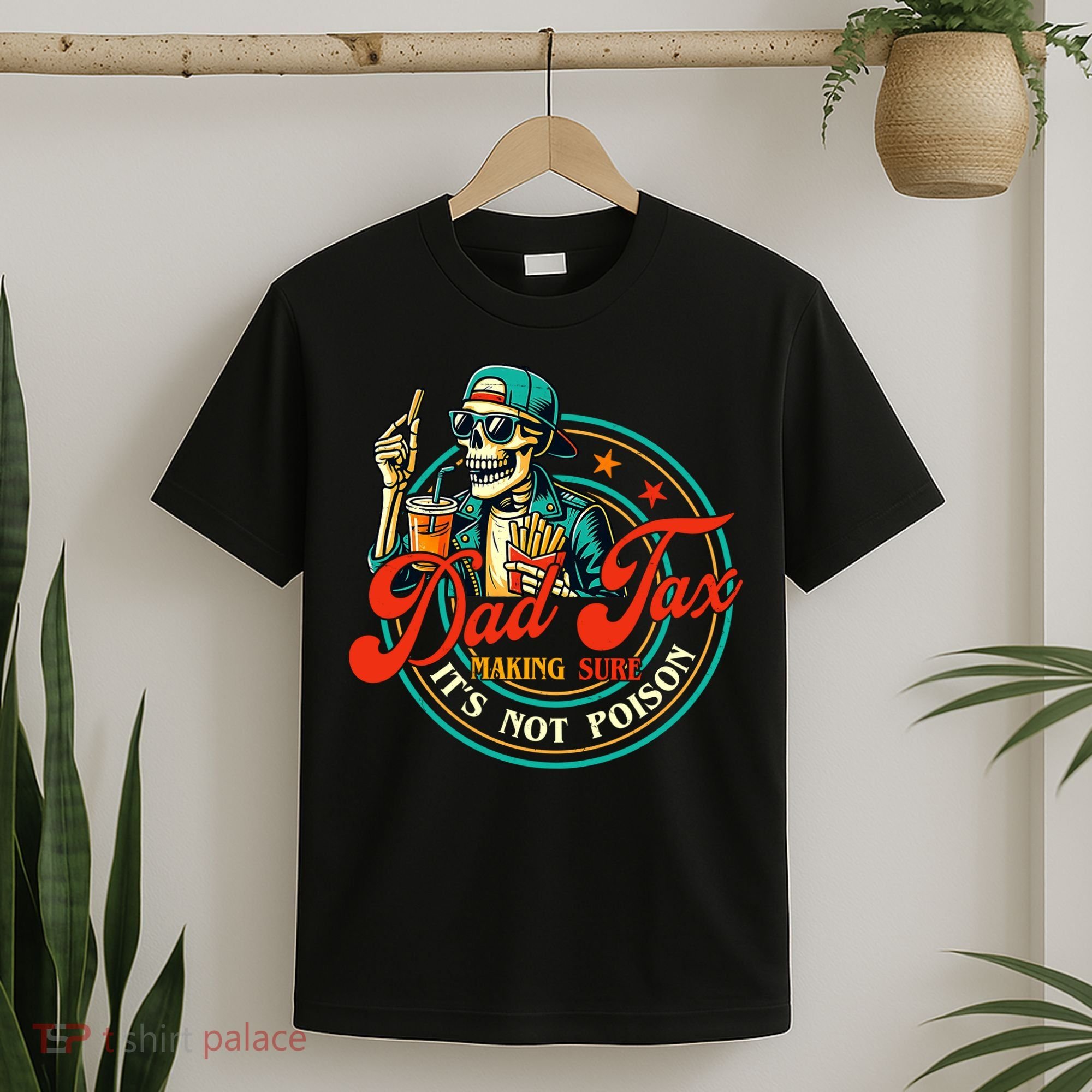Dad Tax Making Sure It's Not Poison Funny T-Shirt