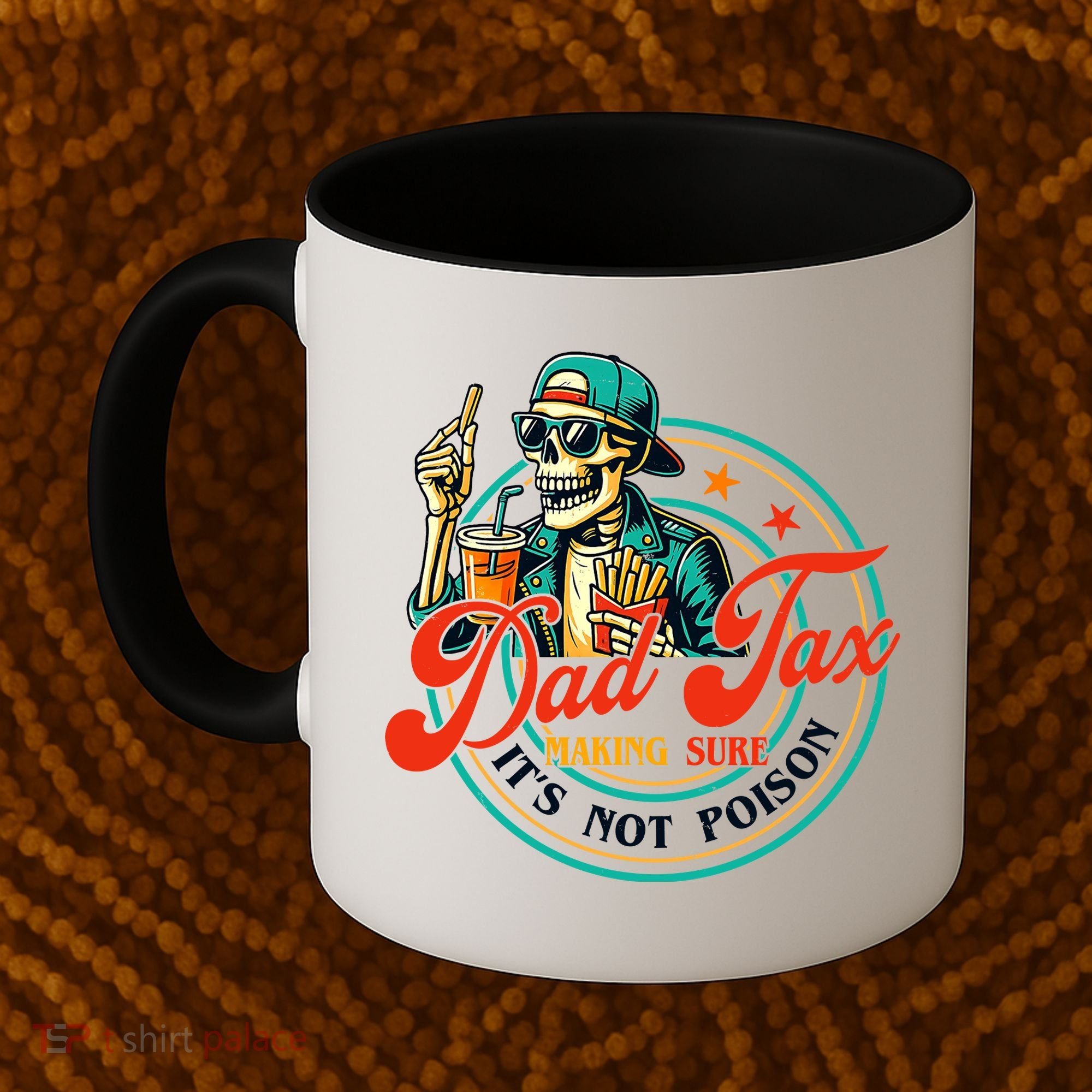 Dad Tax Making Sure It's Not Poison Funny Coffee Mug