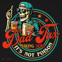 Dad Tax Making Sure It's Not Poison Funny Mousepad thumb 1