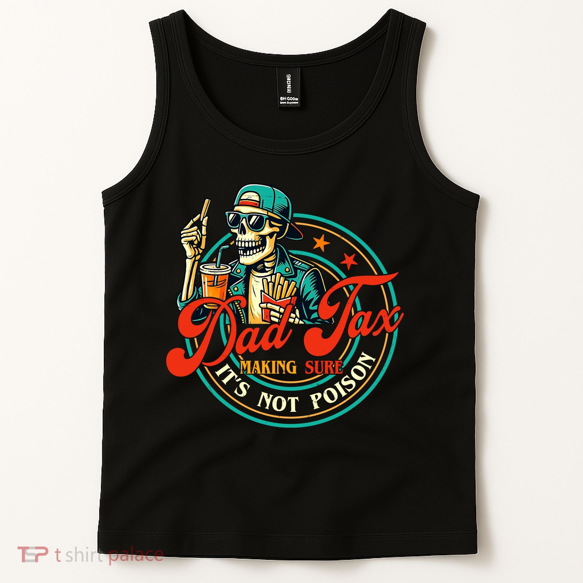 Dad Tax Making Sure It's Not Poison Funny Tank Top