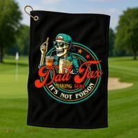 Dad Tax Making Sure It's Not Poison Funny Golf Towel thumb 1