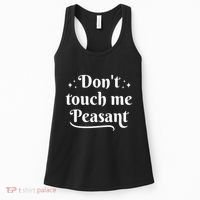 Don't Touch Me Peasant Funny Women's Tank Top thumb 0