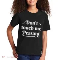 Don't Touch Me Peasant Funny Kids T-Shirt thumb 2