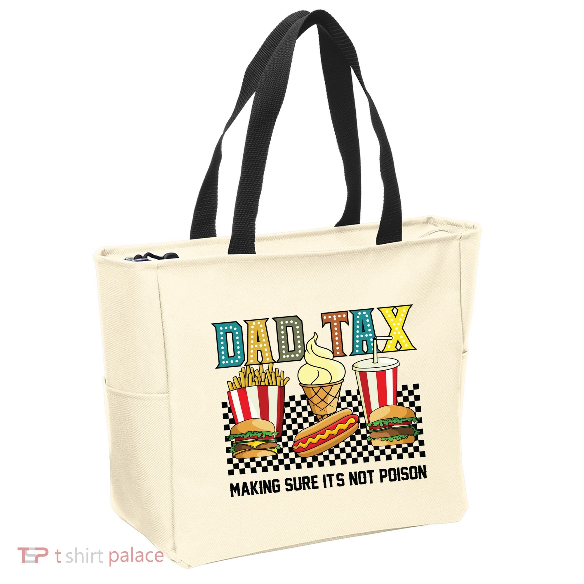 Dad Tax Making Sure Its Not P.O.I.S.O.N Tote Bag