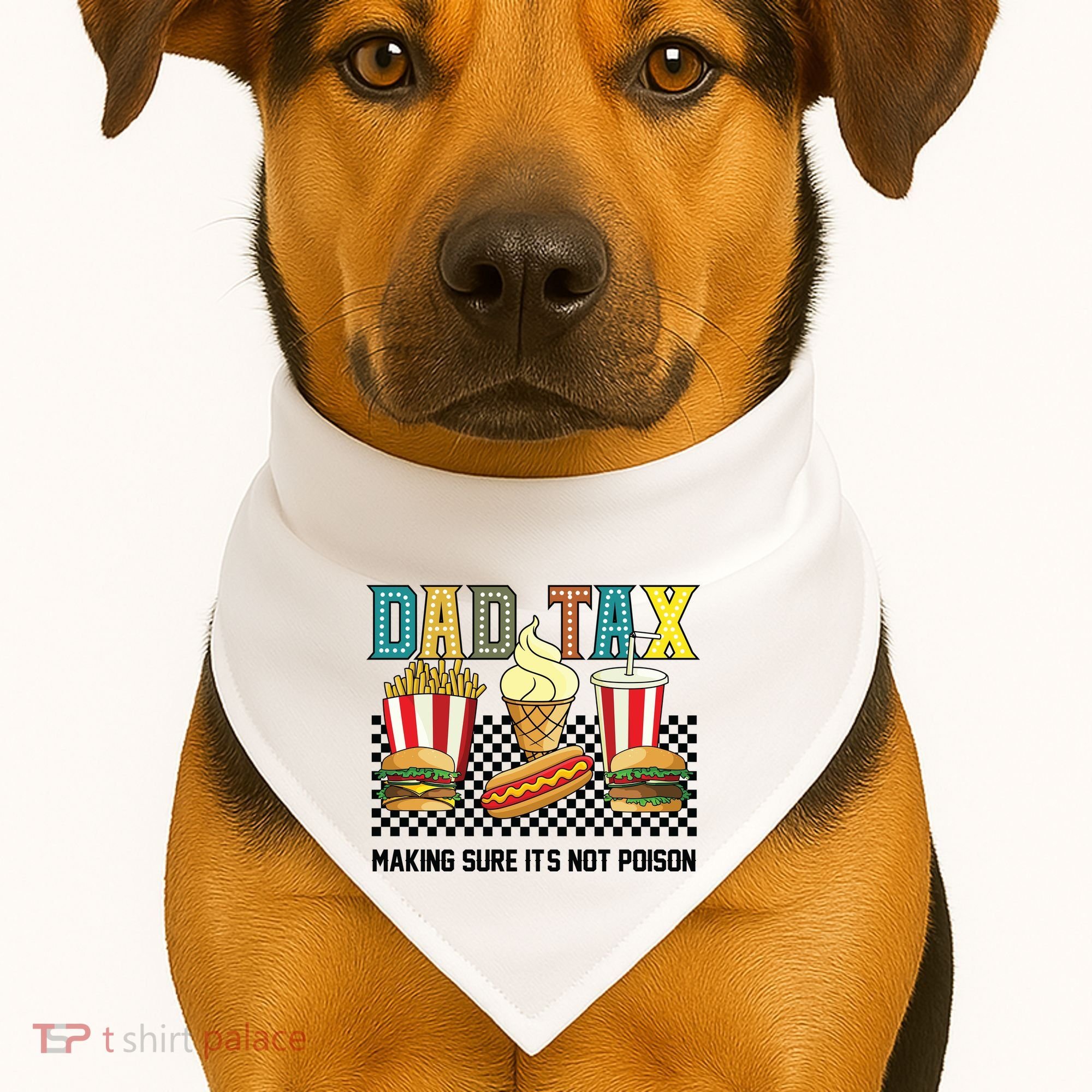 Dad Tax Making Sure Its Not P.O.I.S.O.N USA-Made Doggie Bandana
