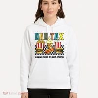 Dad Tax Making Sure Its Not P.O.I.S.O.N Hoodie thumb 5
