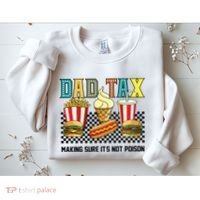 Dad Tax Making Sure Its Not P.O.I.S.O.N Sweatshirt thumb 2