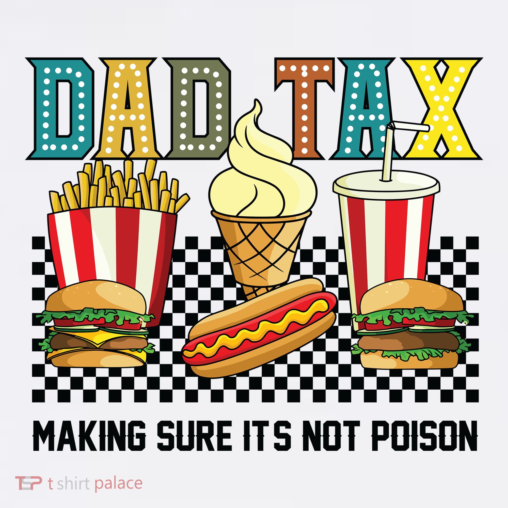 Dad Tax Making Sure Its Not P.O.I.S.O.N Sweatshirt