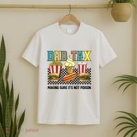 Dad Tax Making Sure Its Not P.O.I.S.O.N T-Shirt thumb 2
