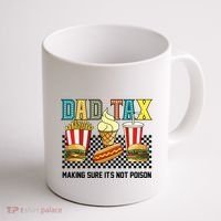 Dad Tax Making Sure Its Not P.O.I.S.O.N Coffee Mug thumb 1