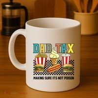 Dad Tax Making Sure Its Not P.O.I.S.O.N Coffee Mug thumb 4