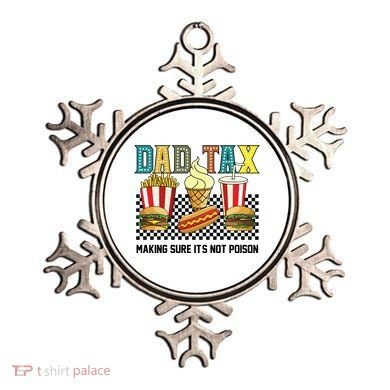 Dad Tax Making Sure Its Not P.O.I.S.O.N Ornament