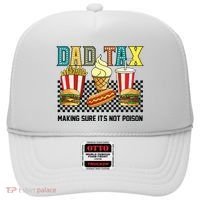 Dad Tax Making Sure Its Not P.O.I.S.O.N Hat thumb 0
