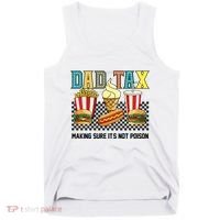 Dad Tax Making Sure Its Not P.O.I.S.O.N Tank Top thumb 0