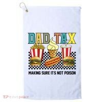 Dad Tax Making Sure Its Not P.O.I.S.O.N Golf Towel thumb 0