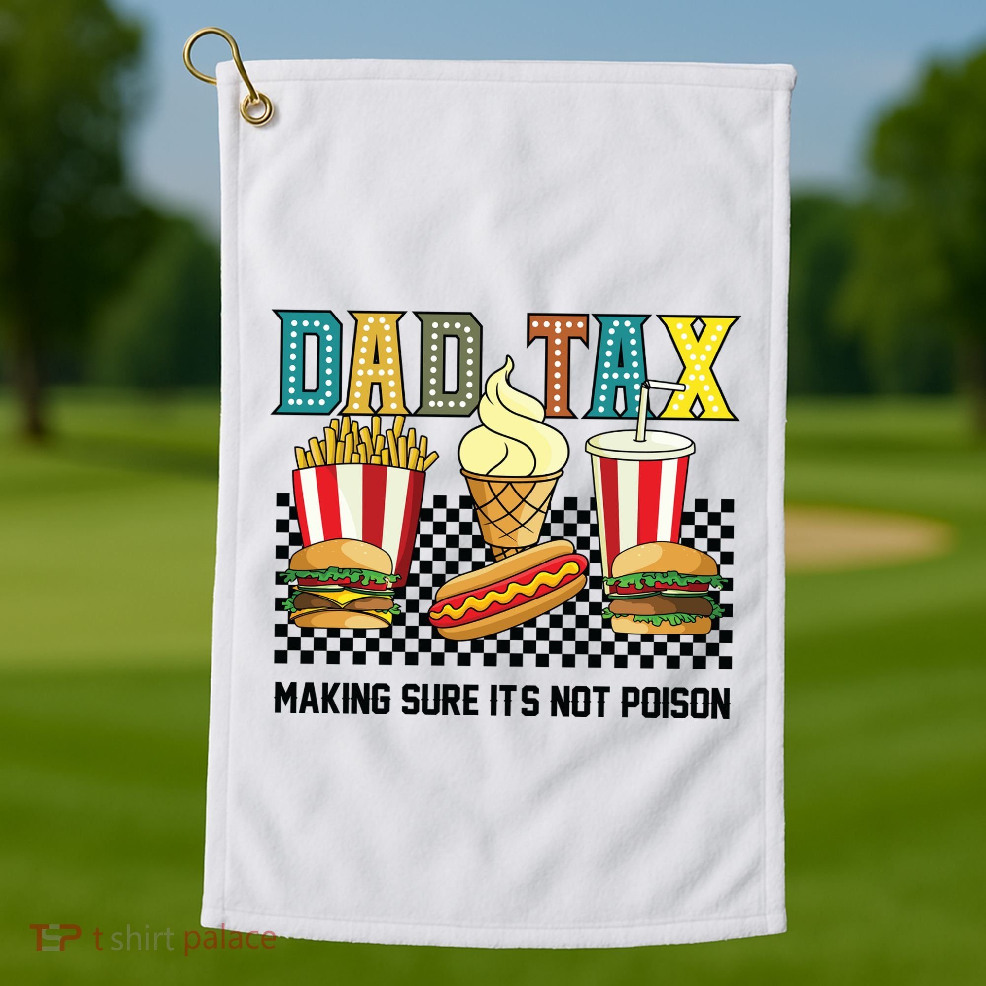 Dad Tax Making Sure Its Not P.O.I.S.O.N Golf Towel
