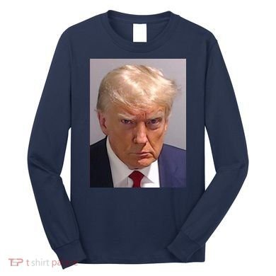 Donald Trump Mugshot Long Sleeve Shirt