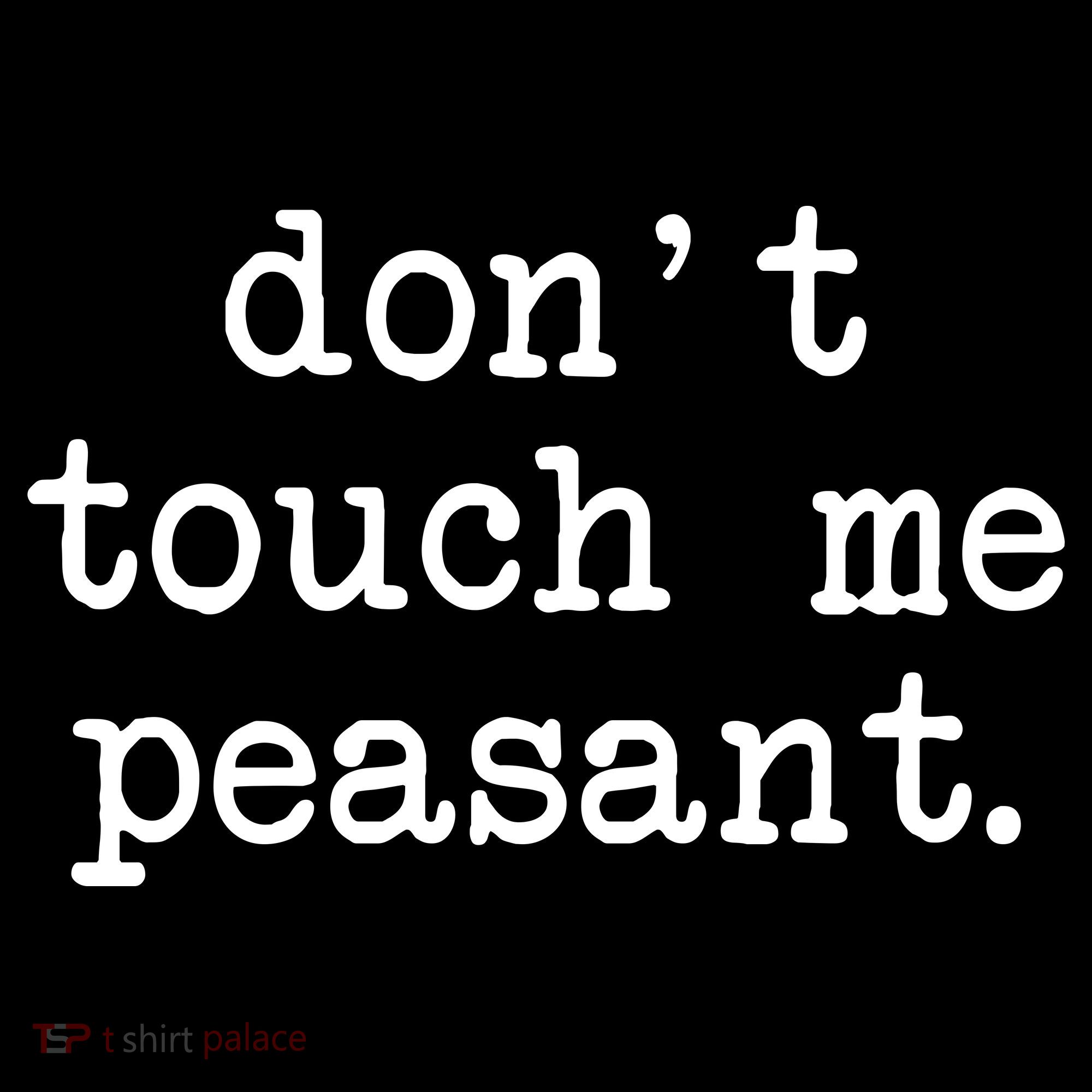 Don't Touch Me Peasant Women's Tank Top