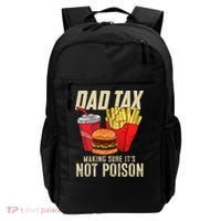 Dad Tax Making Sure It's Not Poison Funny Father's Day Backpack thumb 0