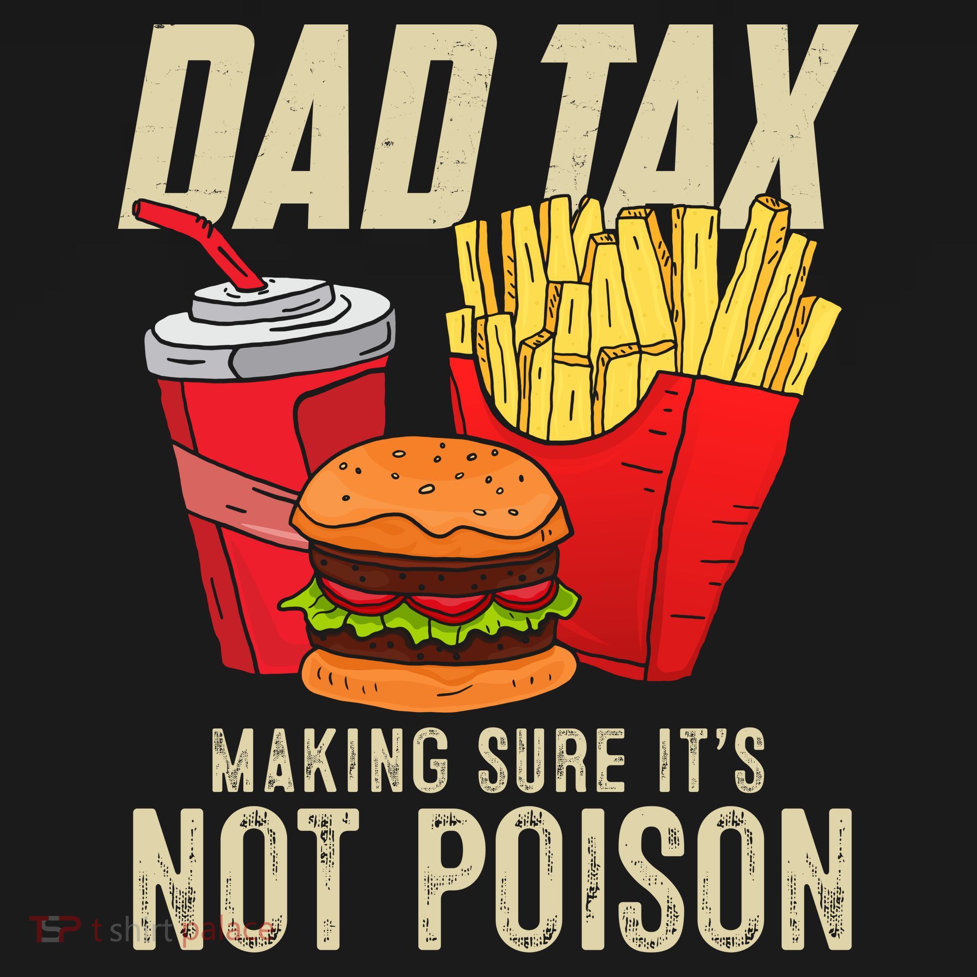 Dad Tax Making Sure It's Not Poison Funny Father's Day Backpack